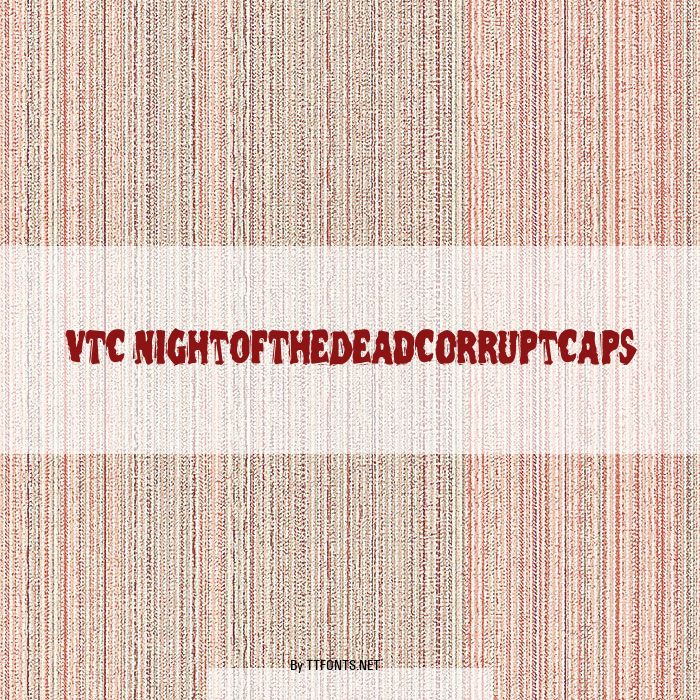 VTC NightOfTheDeadCorruptCaps example